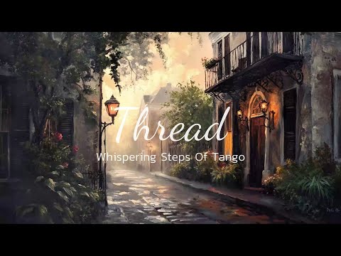 Peaceful Tango Instrumentals That Move Like a Slow Whisper in the Mind 🍃🕊️
