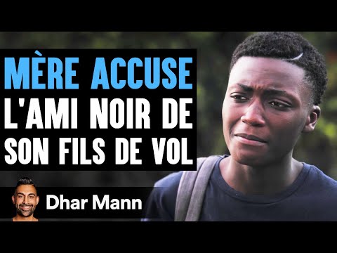 MÈRE ACCUSE L'ami Noir De Son Fils De Vol | Dhar Mann