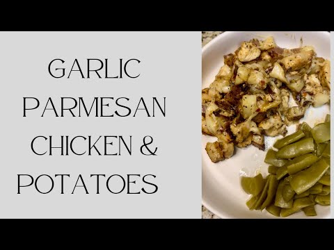 Garlic Parmesan Chicken and Potatoes