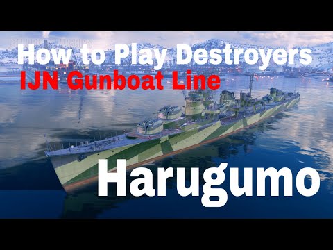 How to Play Japanese Destroyers Harugumo World of Warships Wows Guide