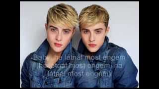 Jedward- Never Better [Hungarian lyrics] Magyar szöveggel