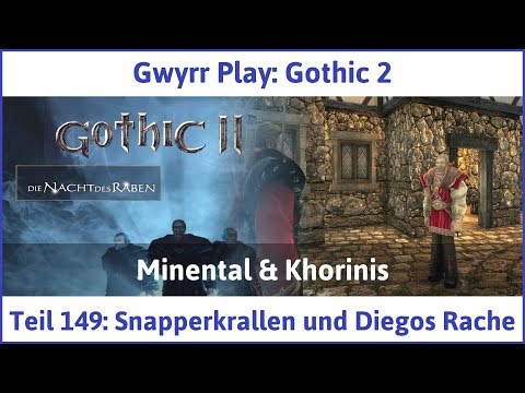 Gothic 2 Teil 149: Snapperkrallen und Diegos Rache - Let's Play|Deutsch