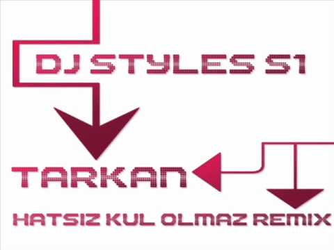 Tarkan - Hatasız Kul Olmaz (Dj StyLes S1 Remix )