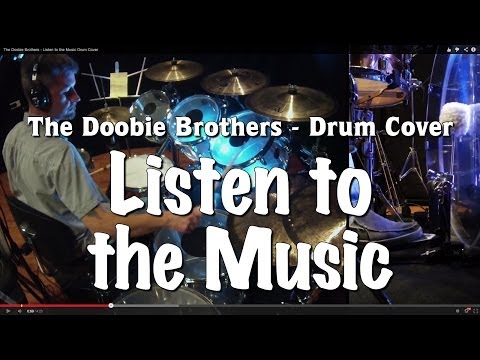 The Doobie Brothers - Listen to the Music Drum Cover
