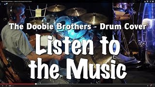 The Doobie Brothers - Listen to the Music Drum Cover