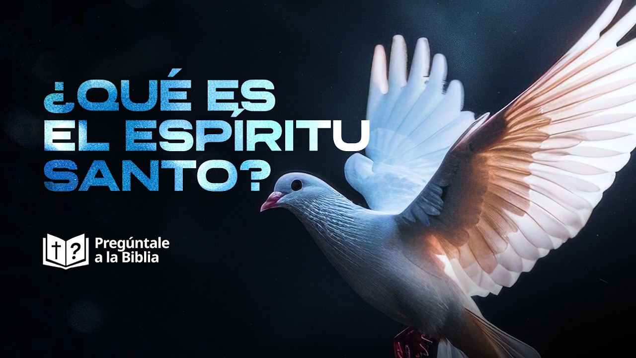 ¿Qué dice la Biblia del Espíritu Santo? ● Pregúntale a la Biblia 🧭