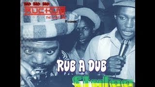 Ruckus Sound - Rub A Dub Stylee Reggae Mix