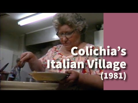 Colichia's Italian Village | Segments from the Tyrrell Historical Library Collection (1981)