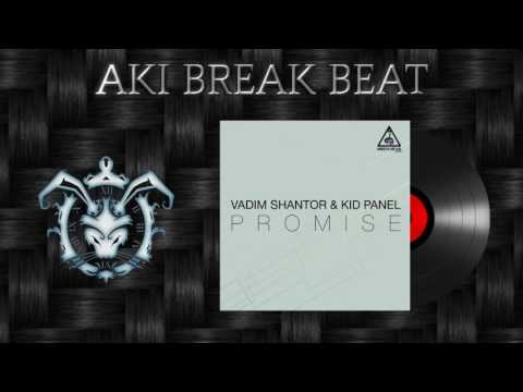 Vadim Shantor, Kid Panel - Promise (Original Mix) Elektroshok Records
