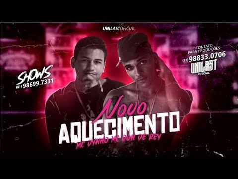 MC DON DE REY E MC DYNHO - NOVO AQUECIMENTO