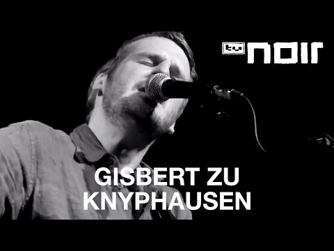Gisbert zu Knyphausen - Sommertag (live bei TV Noir)