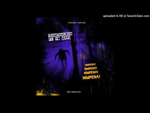 TeamThaliban Ft. Yo Maps - Nimpena