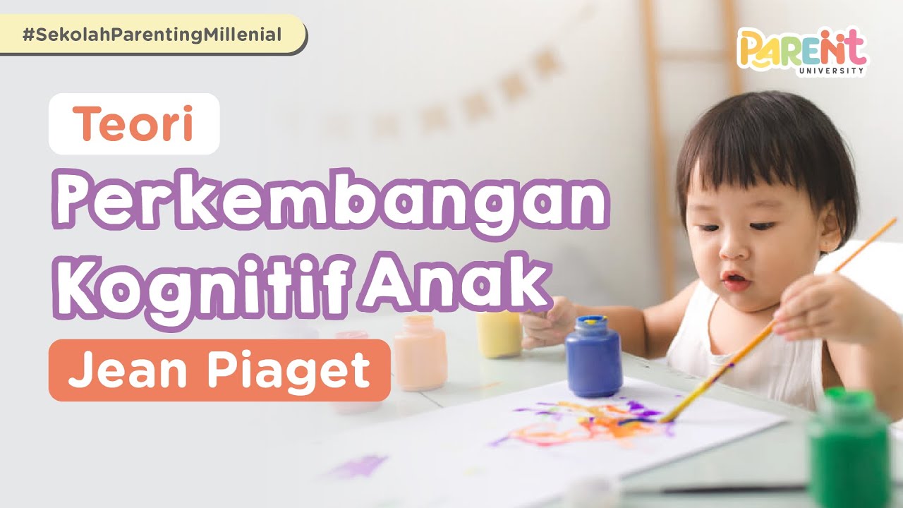 Tahapan Perkembangan Kognitif Si Kecil dalam Teori Jean Piaget