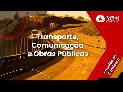 13/10/2025 14:00 - Comissão de Transporte, Comunicação e Obras Públicas