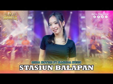 RENA MOVIES - STASIUN BALAPAN I Mahesa Music