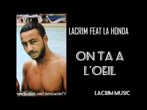 LACRIM FEAT LA HONDA - ON TA A L'OEIL [Audio HD]