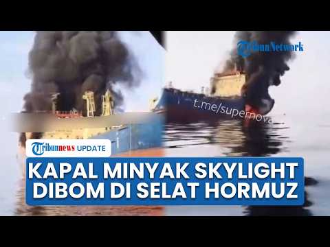 Tanker Minyak Diserang di Selat Hormuz, Empat Awak Terluka