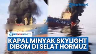 Tanker Minyak Diserang di Selat Hormuz, Empat Awak Terluka