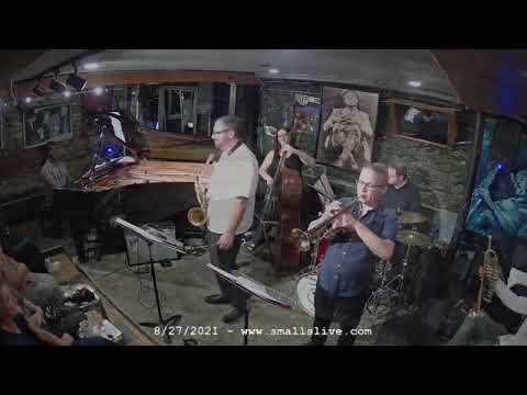 Andy Farber Quintet - Body and Soul Live at Smalls Aug 2021