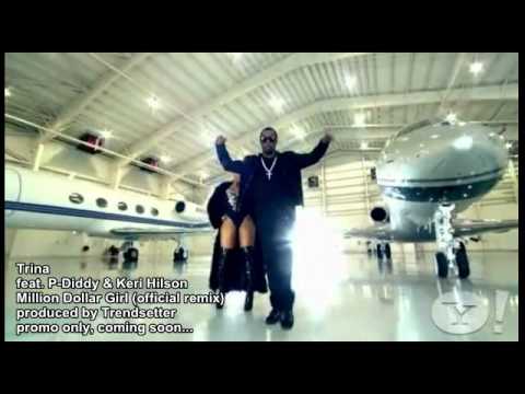Trina feat. P-Diddy & Keri Hilson - Million Dollar Girl official remix produced by Trendsetter.avi
