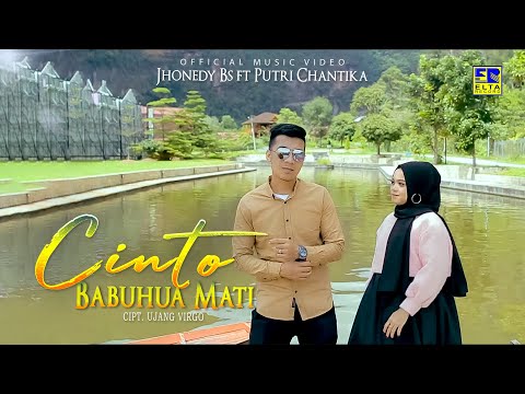 Lagu Minang Terbaru 2022 - Jhonedy Bs ft Putri Chantika - Cinto Babuhua Mati (Official Video)