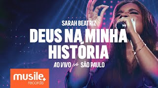 Sarah Beatriz - Deus Na M...
