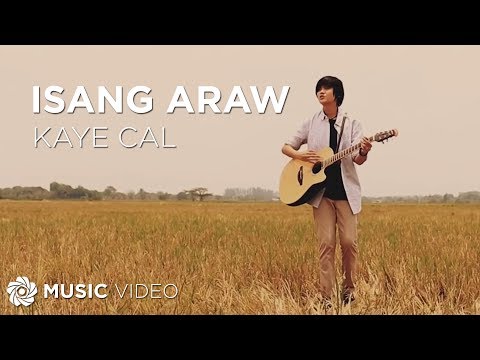 Isang Araw - Kaye Cal (Music Video)