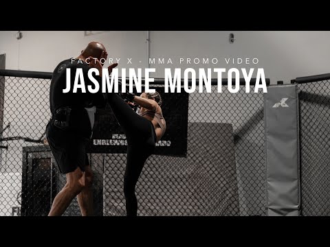 JASMINE MONTOYA x FACTORY X | MMA PROMO VIDEO