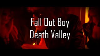 【和訳】Fall Out Boy - Death Valley