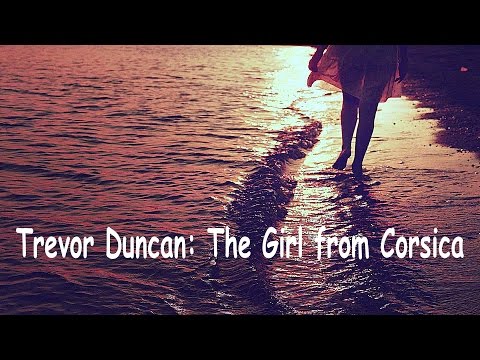 Trevor Duncan: The Girl from Corsica.