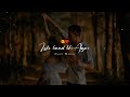 Tere Vaaste Altamash Faridi Status Video Tere Vaaste Status New Whatsapp Status Video
