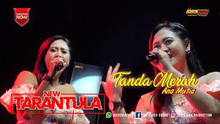 Download lagu TANDA MERAH ANA MUTIA NEW TARANTULA IDRISJAYA PROD... mp3