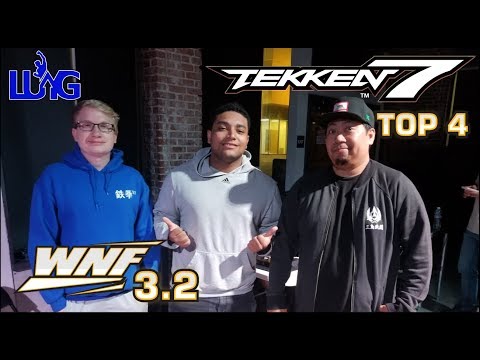 WNF 3.2 x OC: Tekken 7 Top 4 - Can The Young Guns Make It 2 in a Row?