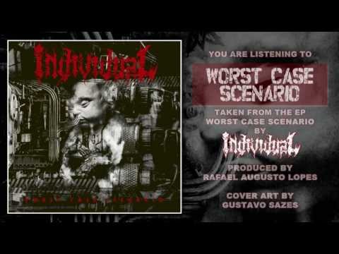 INDIVIDUAL - Worst Case Scenario (Full EP)