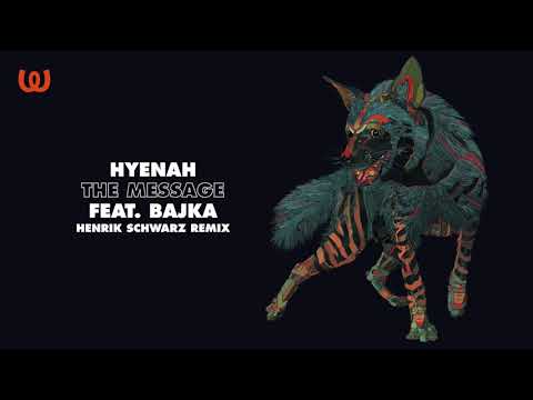 Hyenah - The Message feat. Bajka (Henrik Schwarz Remix)