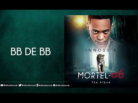Innoss'B - Bb de Bb (Album Mortel-06)