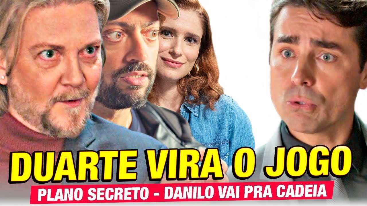CARA E CORAGEM - Duarte SE UNE a Paulo e Marcela, ENGANA Danilo e JOGA ele NA CADEIA - Resumo