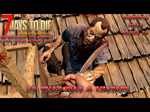 Darkness Falls A20 | Pack Of Vicious Canines Have Me Surrounded! | 7 Days to Die s5 ep5 | Alpha 20