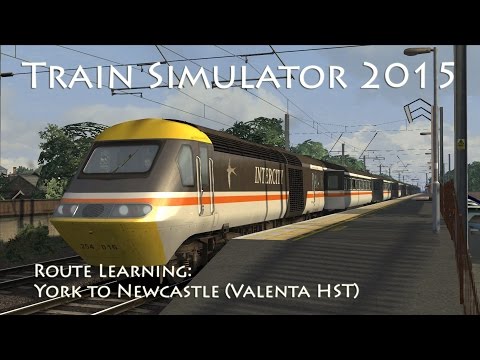 Train Simulator 2015 - Route Learning: York to Newcastle (Valenta HST)