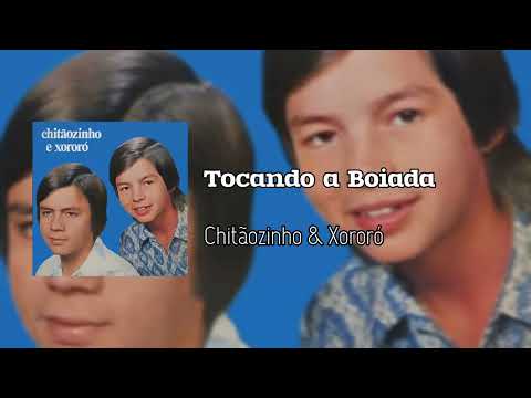 Tocando A Boiada - Chitãozinho & Xororó
