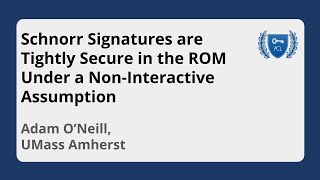 Video: Schnorr Signatures are Tightly Secure in the ROM under a Non-Interactive Assumption
