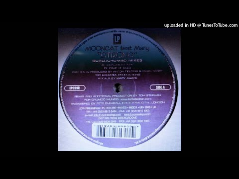 Mooncat Feat Mary ‎– Strong (Give It Dub)