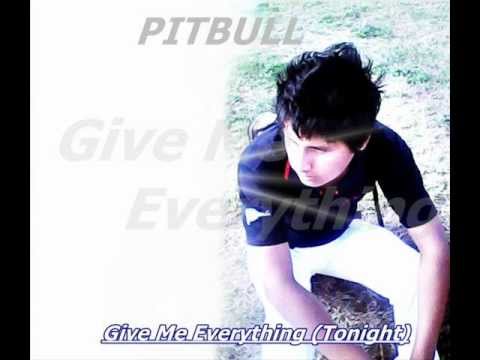 Give Me Everything (Tonight) - Pitbull ft. Neyo
