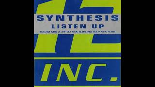 Synthesis - Listen Up (DJ MIx)