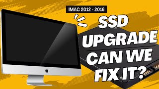 iMac 2012-2016 SSD Upgrade – Boost Performance