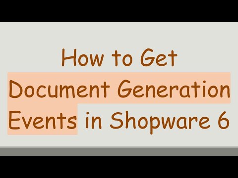 How to Get Document Generation Events in Shopware 6