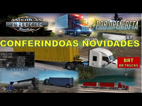 ATS 1.36 open beta   -  VAMOS USAR AS NOVIDADES  DIA 11 - 10-2019 |  Canal:  BR TRUCKS [LVE:02]