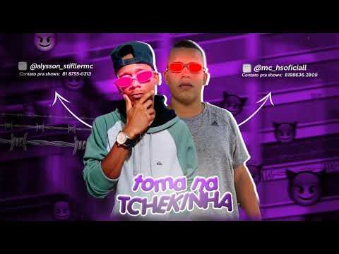 MC STIFFLER & MC HS DO RECIFE- TOMA NA TCHEKINHA -ÁUDIO OFICIAL -2019