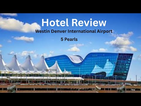 Denver International Airport - Hotel Review - Westin