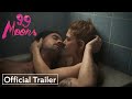 99 Moons Official Trailer HD Strand Releasing